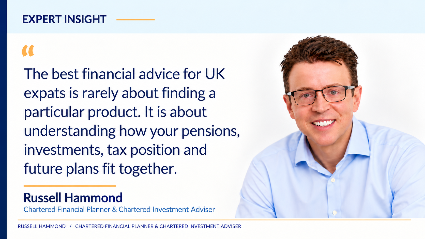 Russell Hammond, Chartered Financial Planner and Chartered Investment Adviser, sharing expert insight on financial advice for UK expats and internationally mobile individuals.