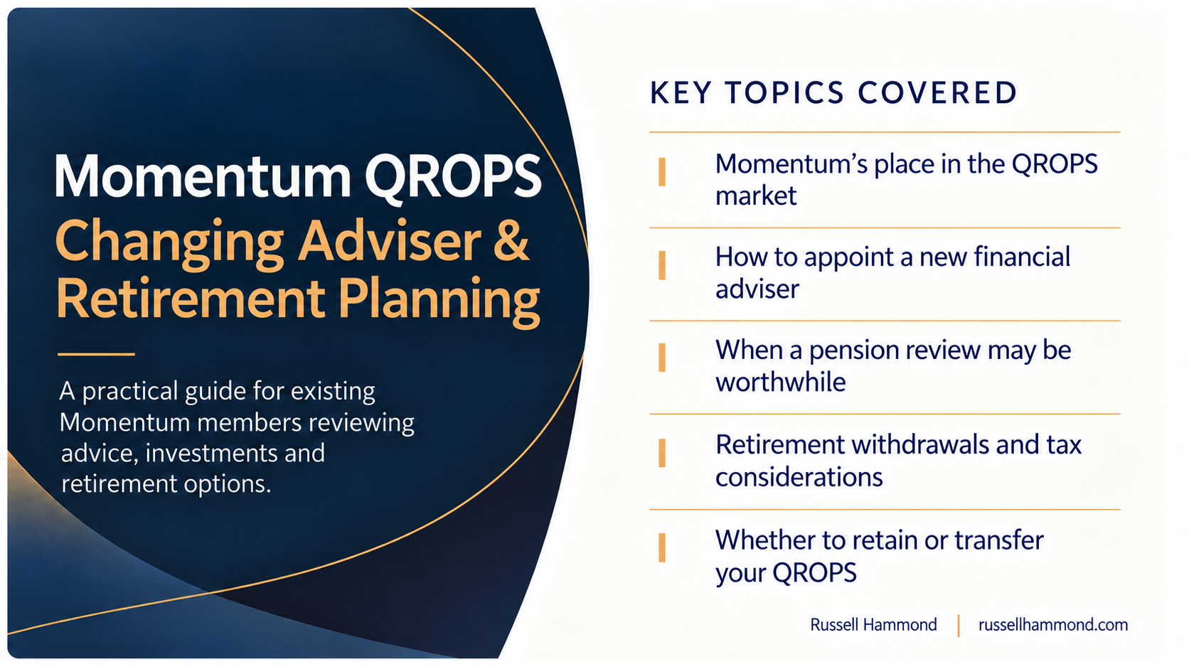 Momentum QROPS overview covering changing financial adviser, pension reviews, retirement withdrawals and whether to retain or transfer an existing QROPS.