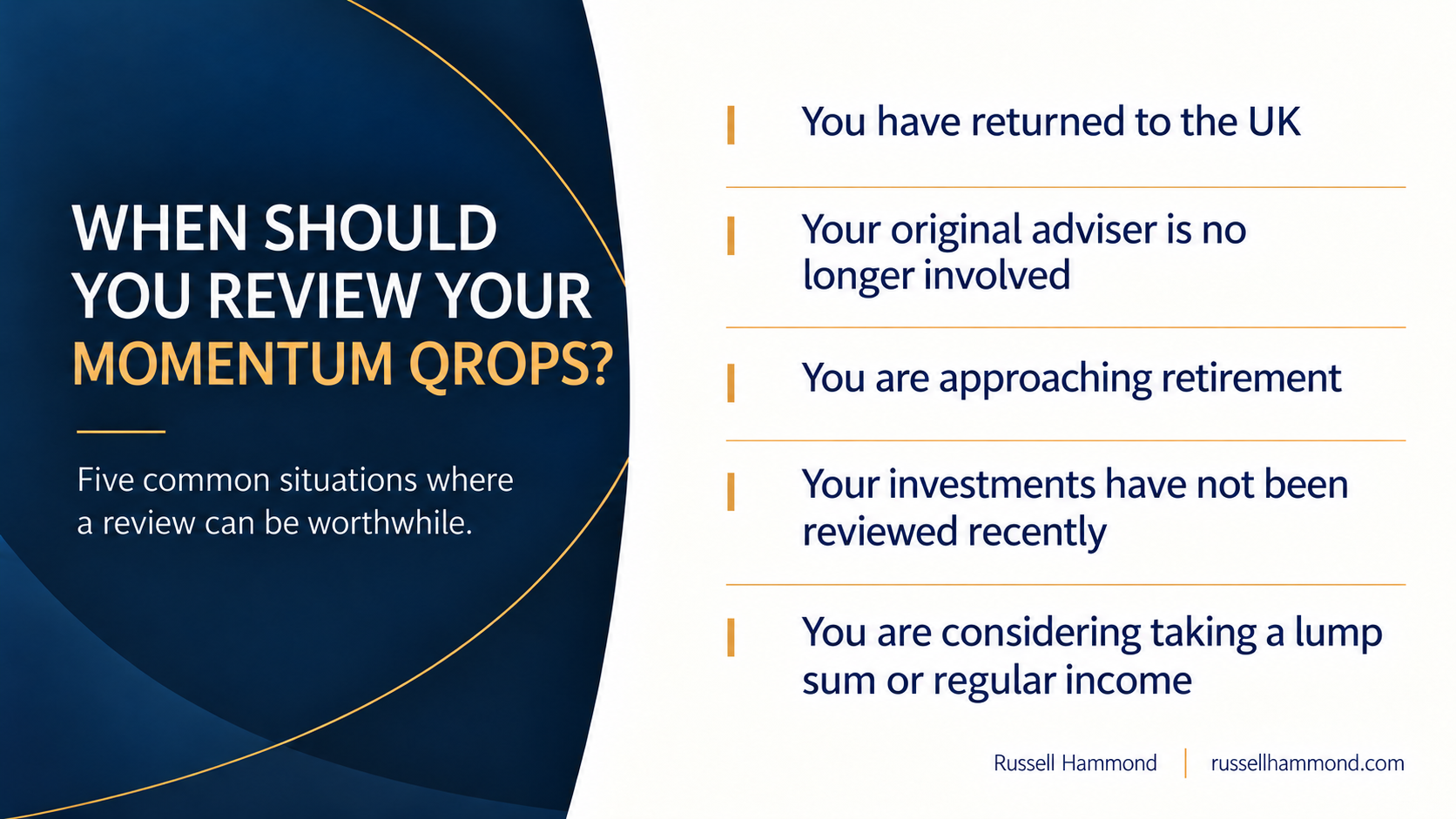 Five reasons to review a Momentum QROPS: returning to the UK, adviser no longer involved, approaching retirement, investments not recently reviewed or planning withdrawals.