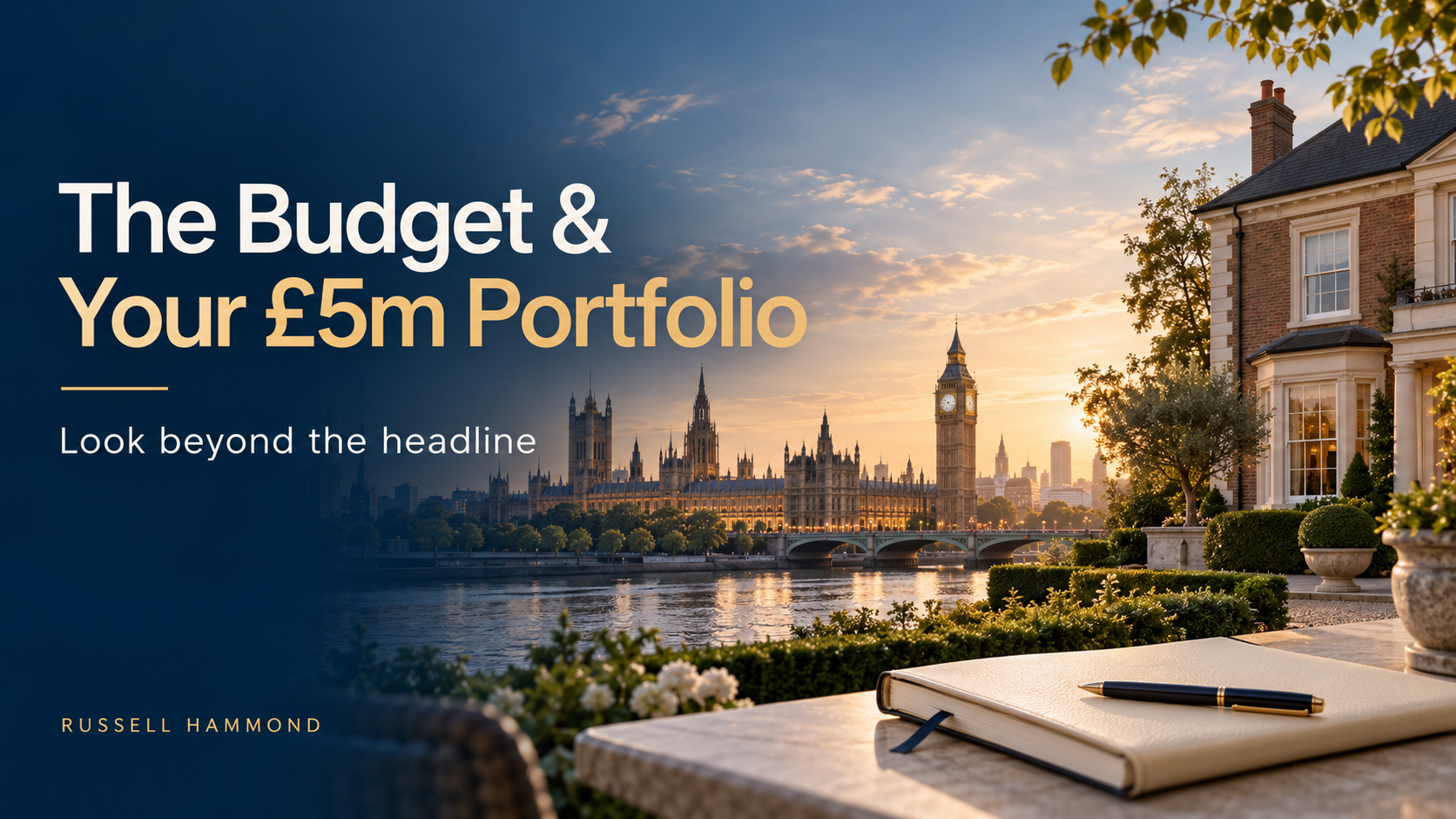 The Budget and your £5m portfolio The Budget and your £5m portfolio