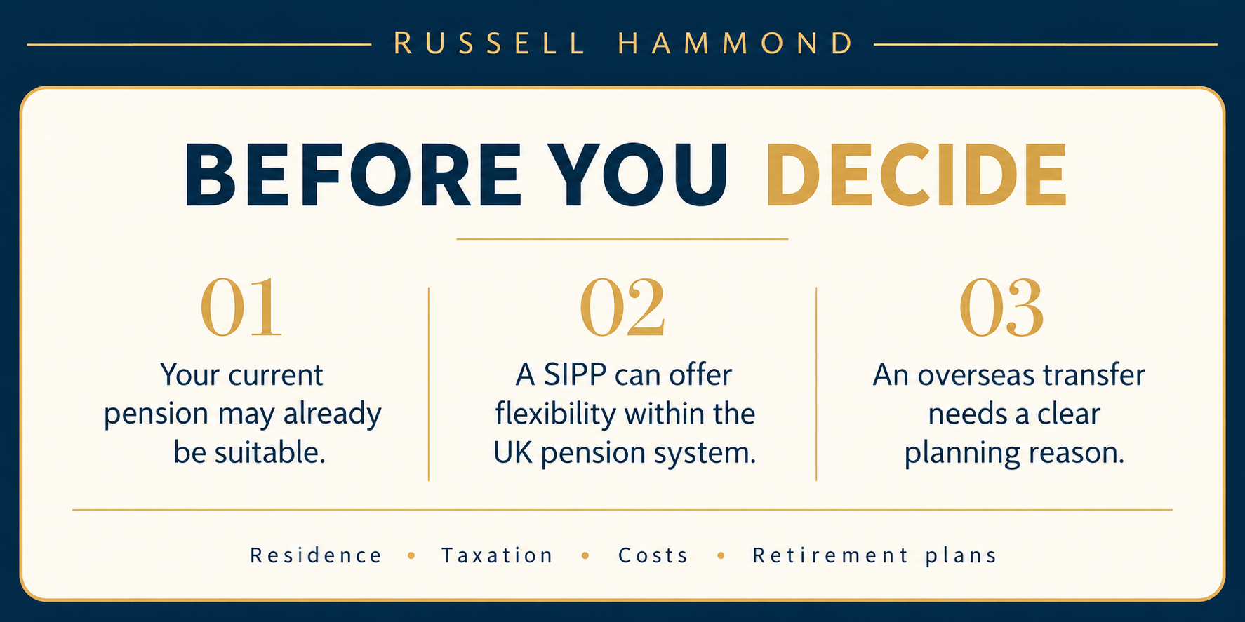 Before you decide: review the existing pension, SIPP flexibility and reasons for an overseas transfer.